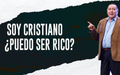 Soy cristiano ¿Puedo ser rico?