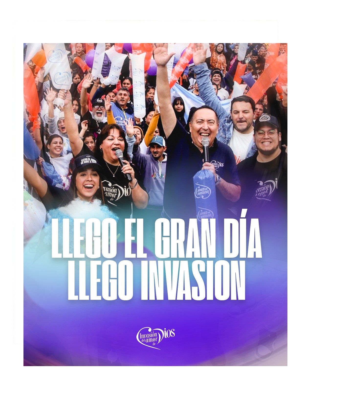 Este Domingo 4 iniciamos Invasión del Amor de Dios 2024